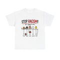 STOP RACISM — IT'S OKAY TO BE... SHIRT