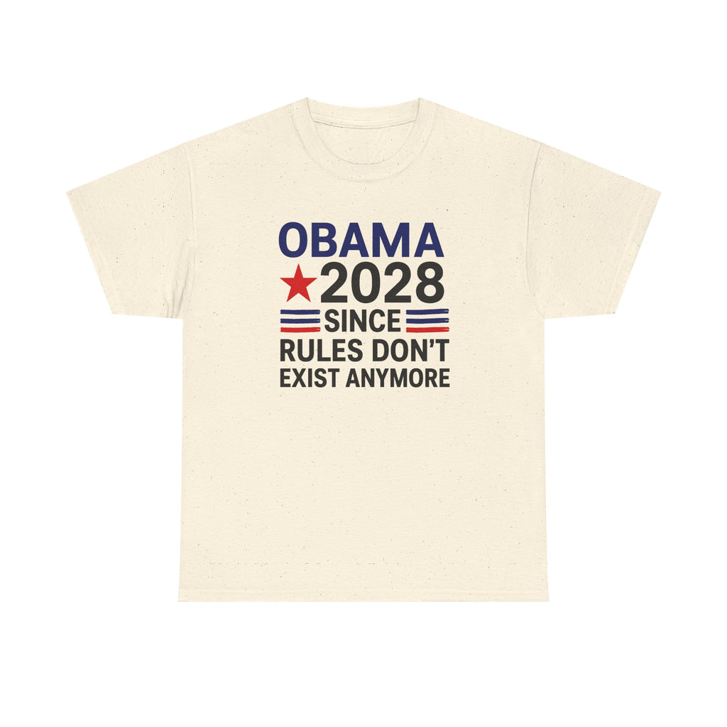 Obama 2028 Since Rules Don't Exist Anymore Shirt nature
