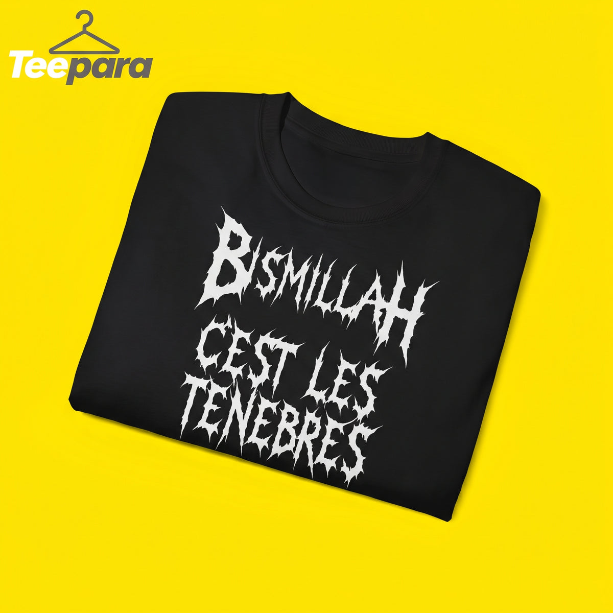 Bismillah, c’est les ténèbres T-shirt