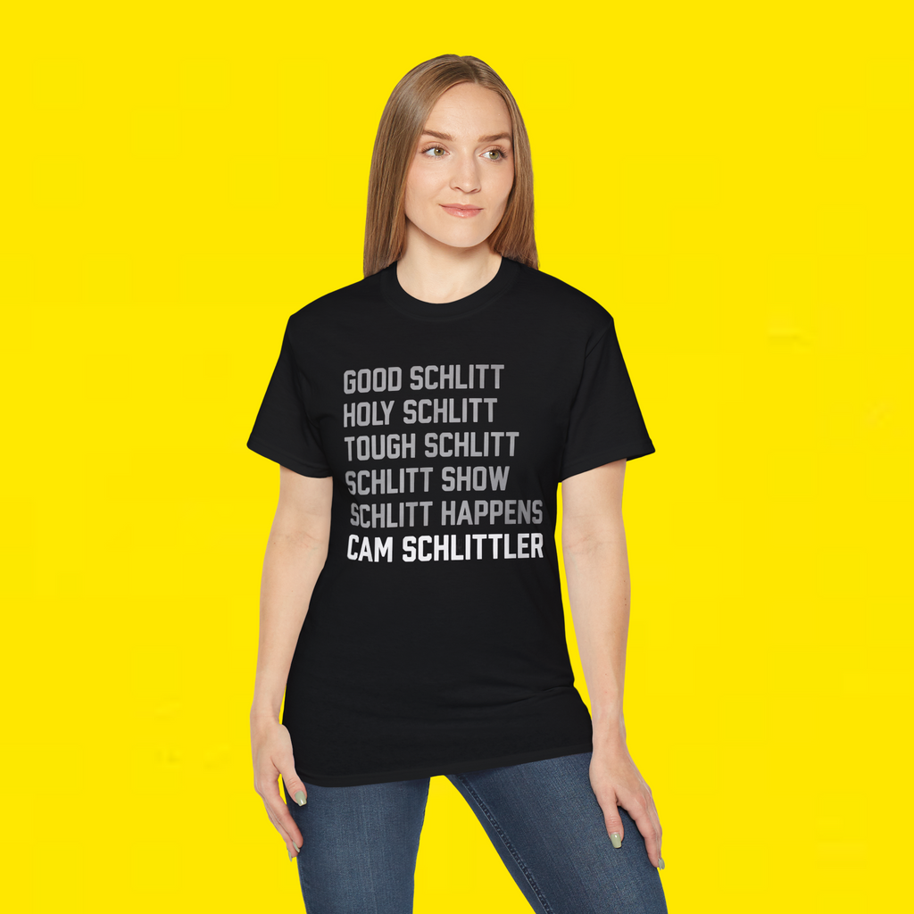 Good Schlitt Holy Schlitt Tough Schlitt Schlitt  Show Schlitt  Happens Cam Schlittler T-Shirt 
