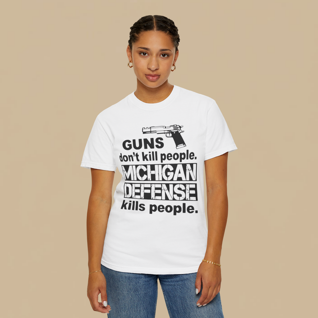 Guns Don't Kill People Michigan Defense Kills People Shirt