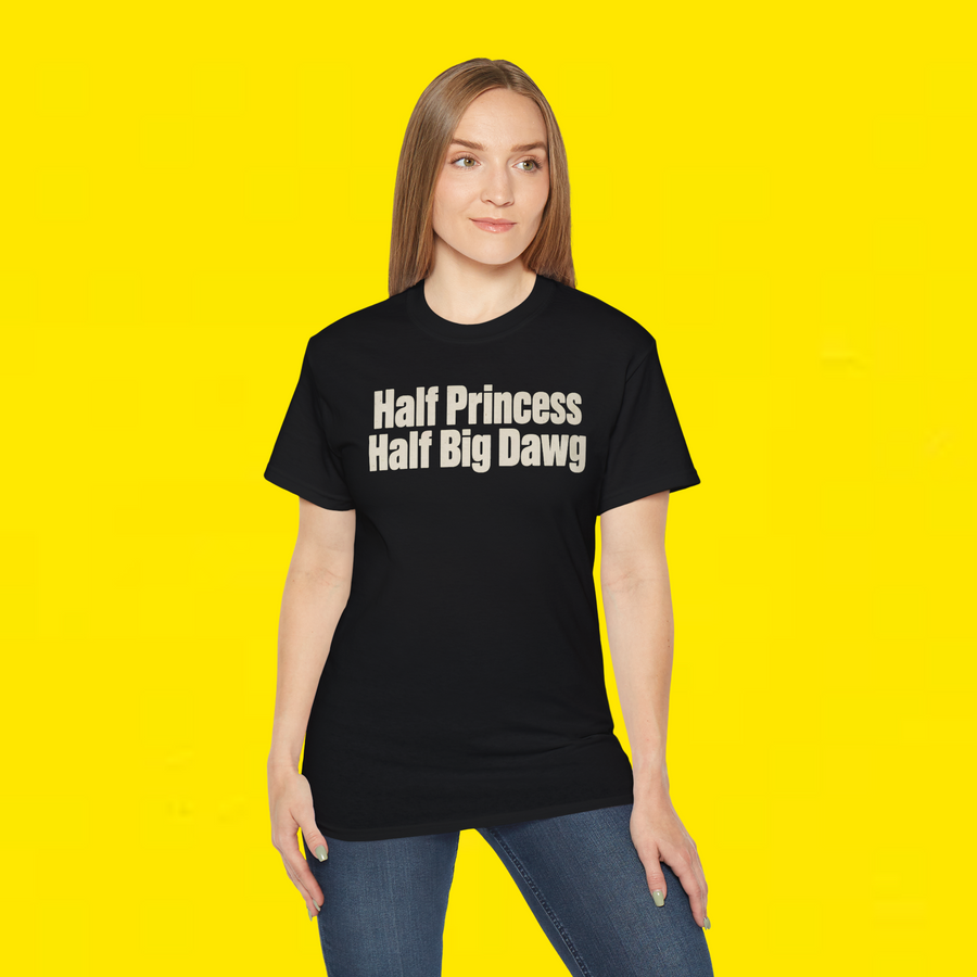 Half Princess Half Big Dawg Shirt