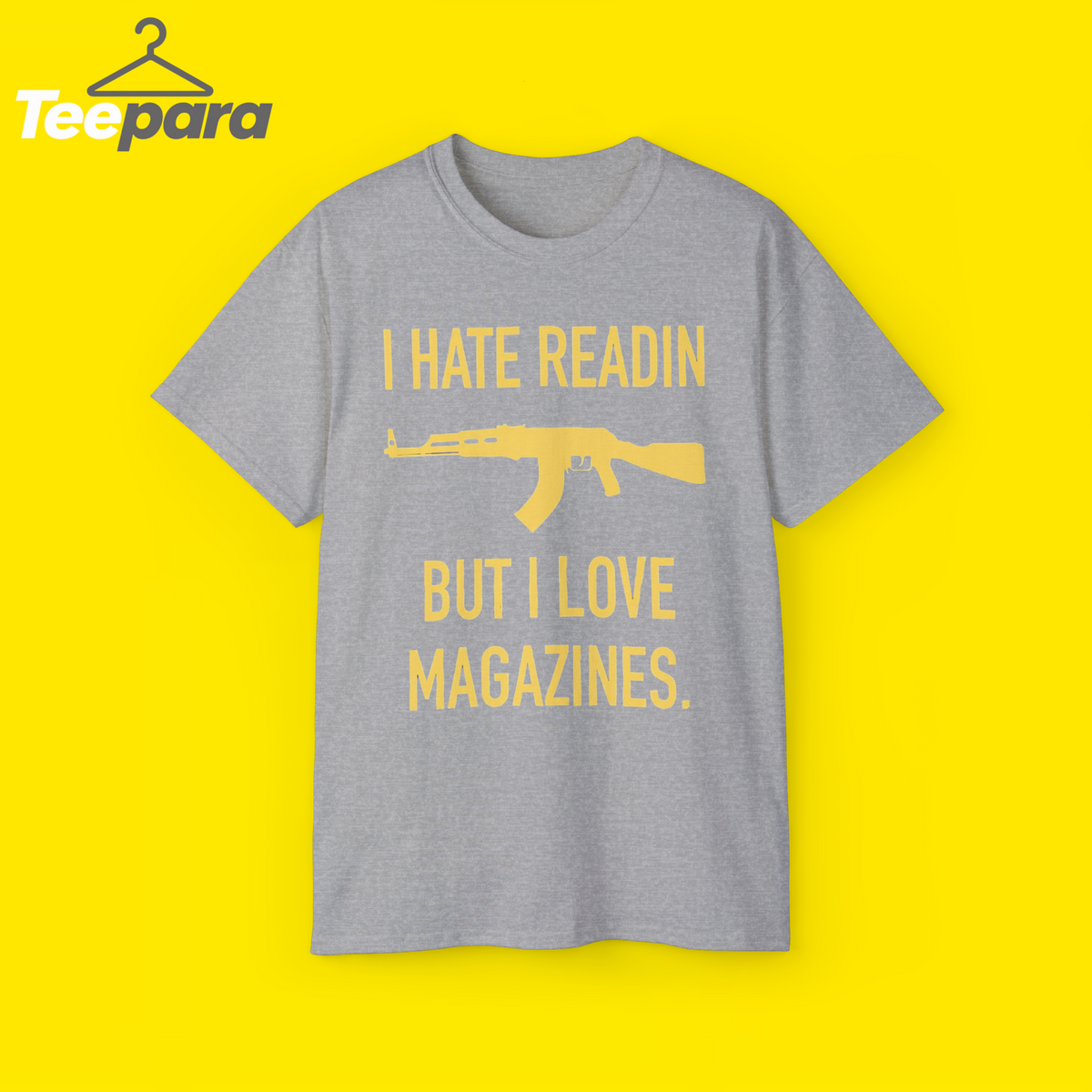 I Hate Readin But I Love Magazines Shirt
