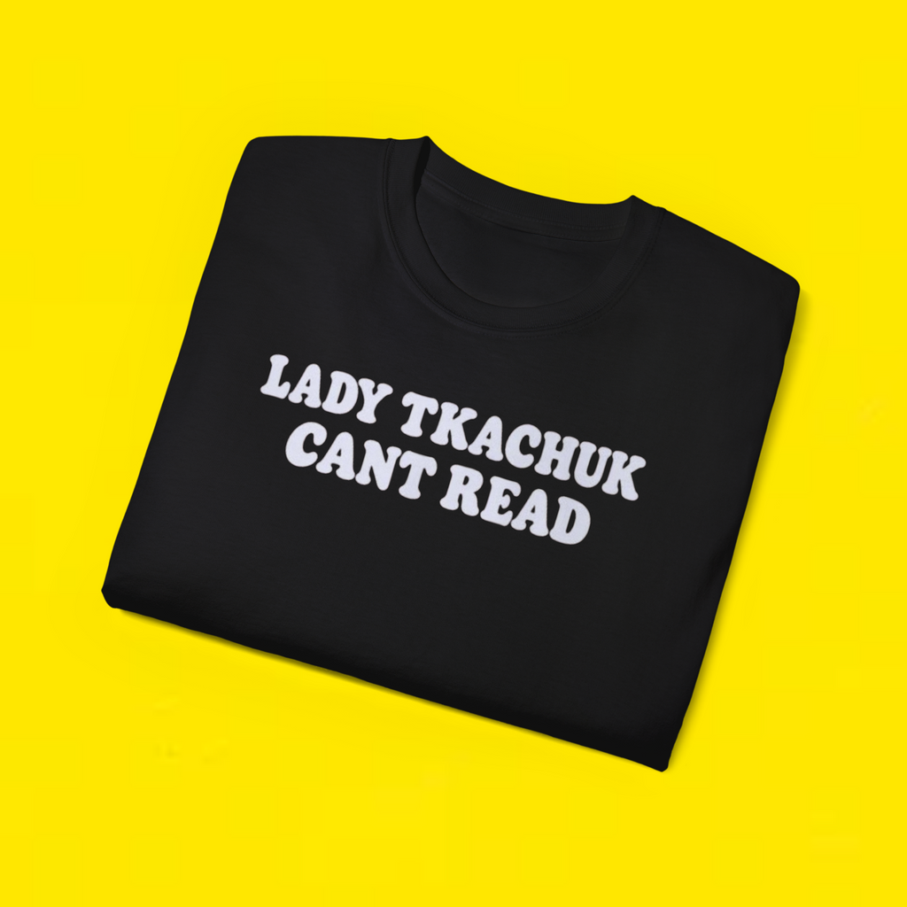 Lady Tkachur Cant Read T-Shirt