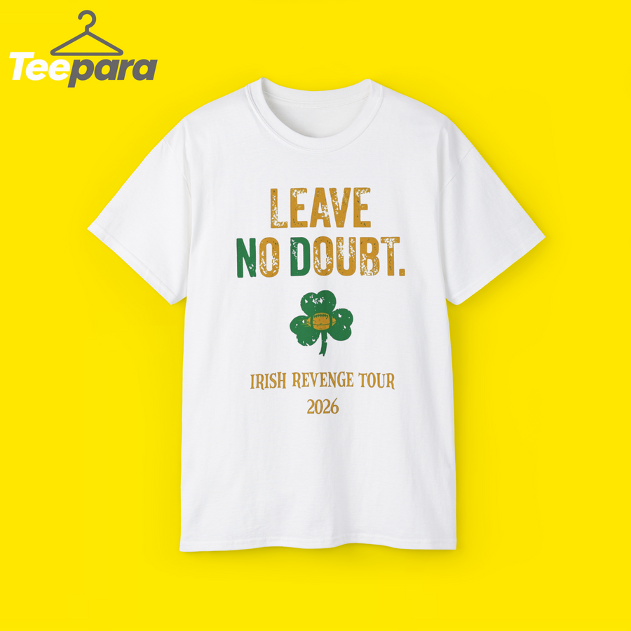 Leave No Doubt Irish Revenge Tour Shirt