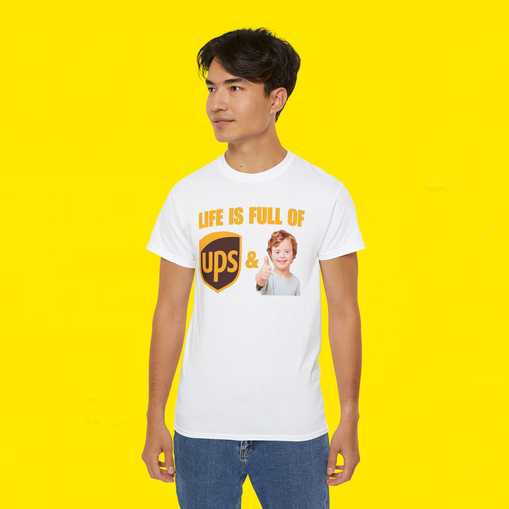 
Life Is Full of UPS and Downs Delivery Positive shirt
