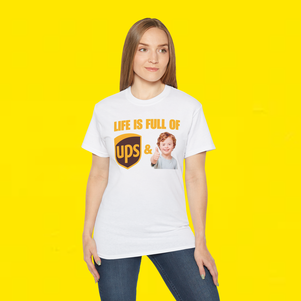 
Life Is Full of UPS and Downs Delivery Positive shirt