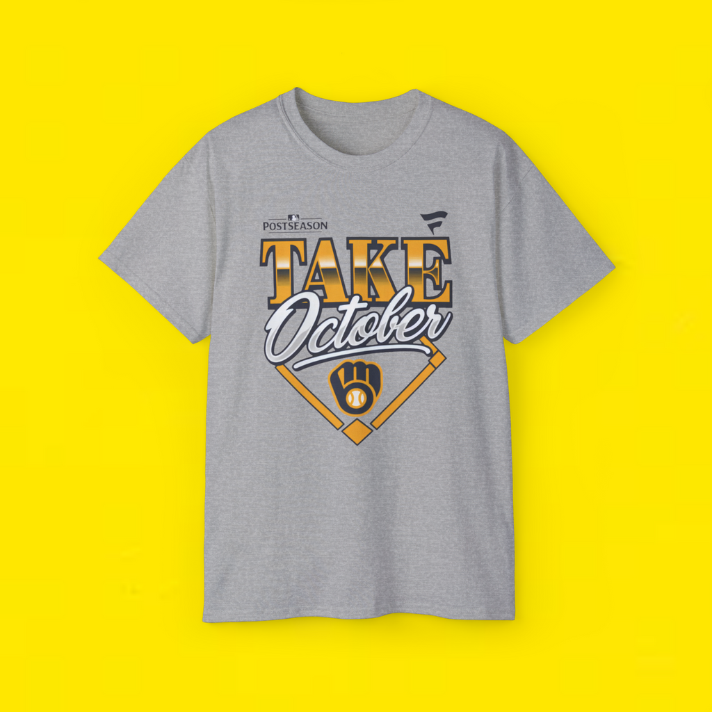 Milwaukee Brewers Take October Shirt