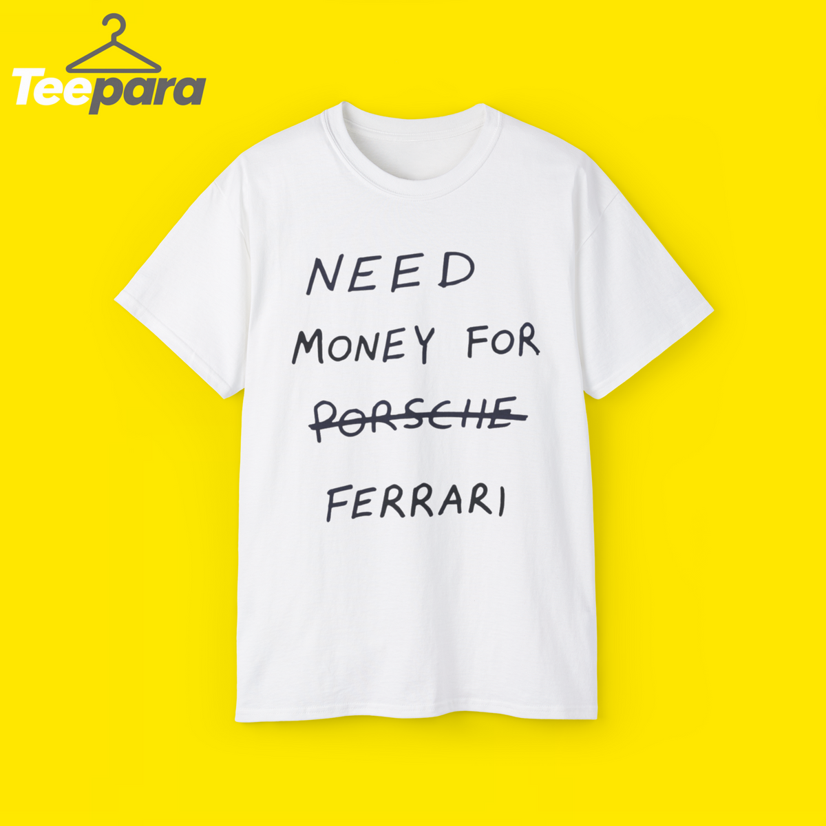 Need Money For Ferrari Shirt