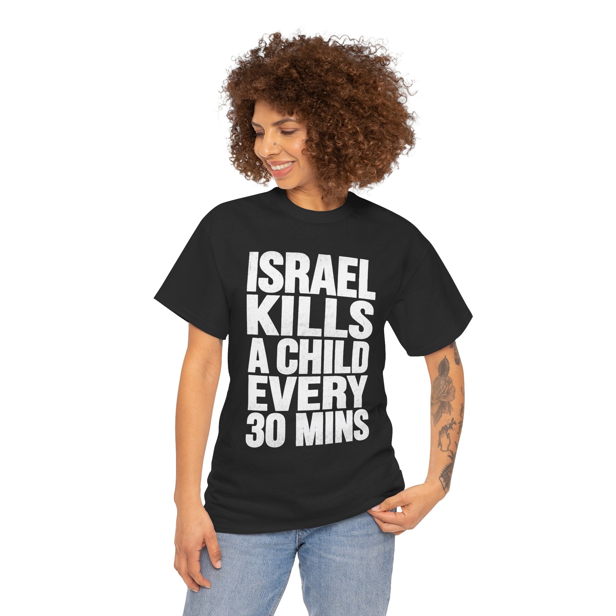 Black graphic t-shirt with bold white text reading 'ISRAEL KILLS A CHILD EVERY 30 MINS'women