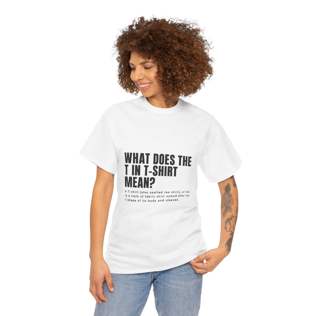 WOMEN WHAT DOES THE T SHIRT