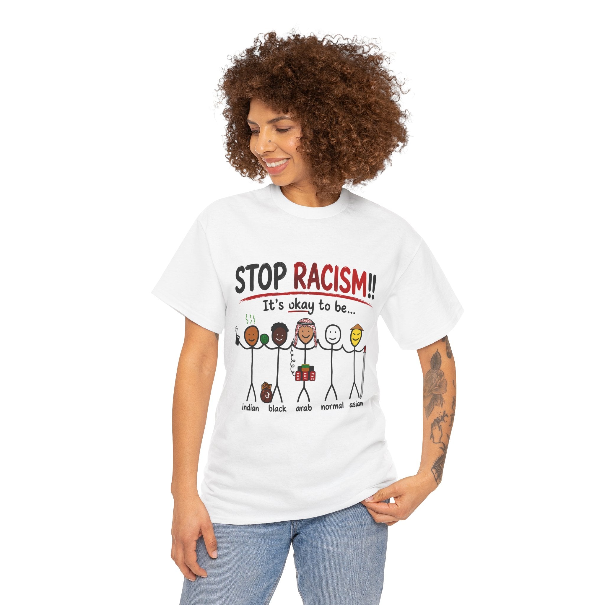 STOP RACISM — IT'S OKAY TO BE... SHIRT