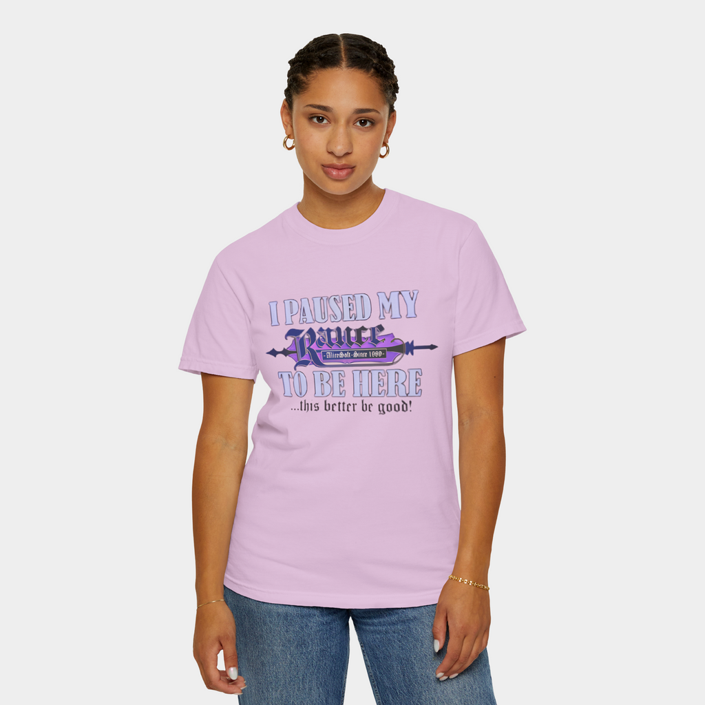 I Paused My Rance To Be Here Shirt