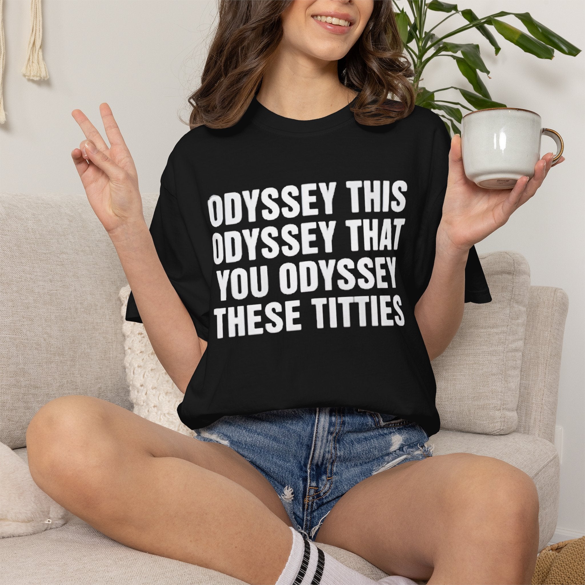 Odyssey This Odyssey That You Odyssey These Titties Shirt