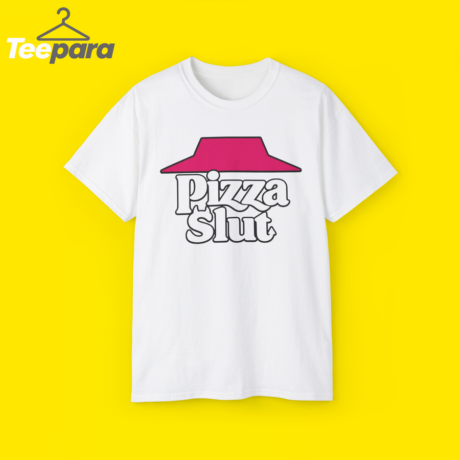 Pizza Slut Shirt