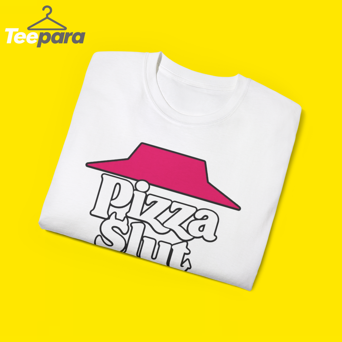 Pizza Slut Shirt unisex