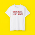 Pretty Girls Go Hillman Shirt
