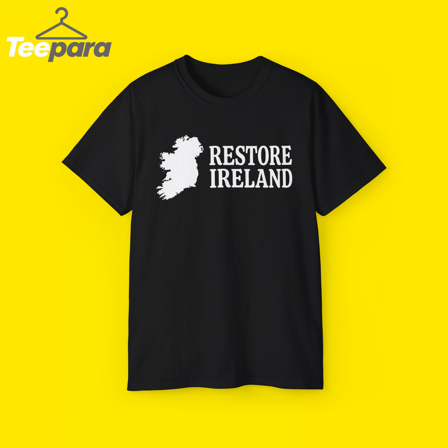Restore Ireland Irish Patriotic Eire shirt