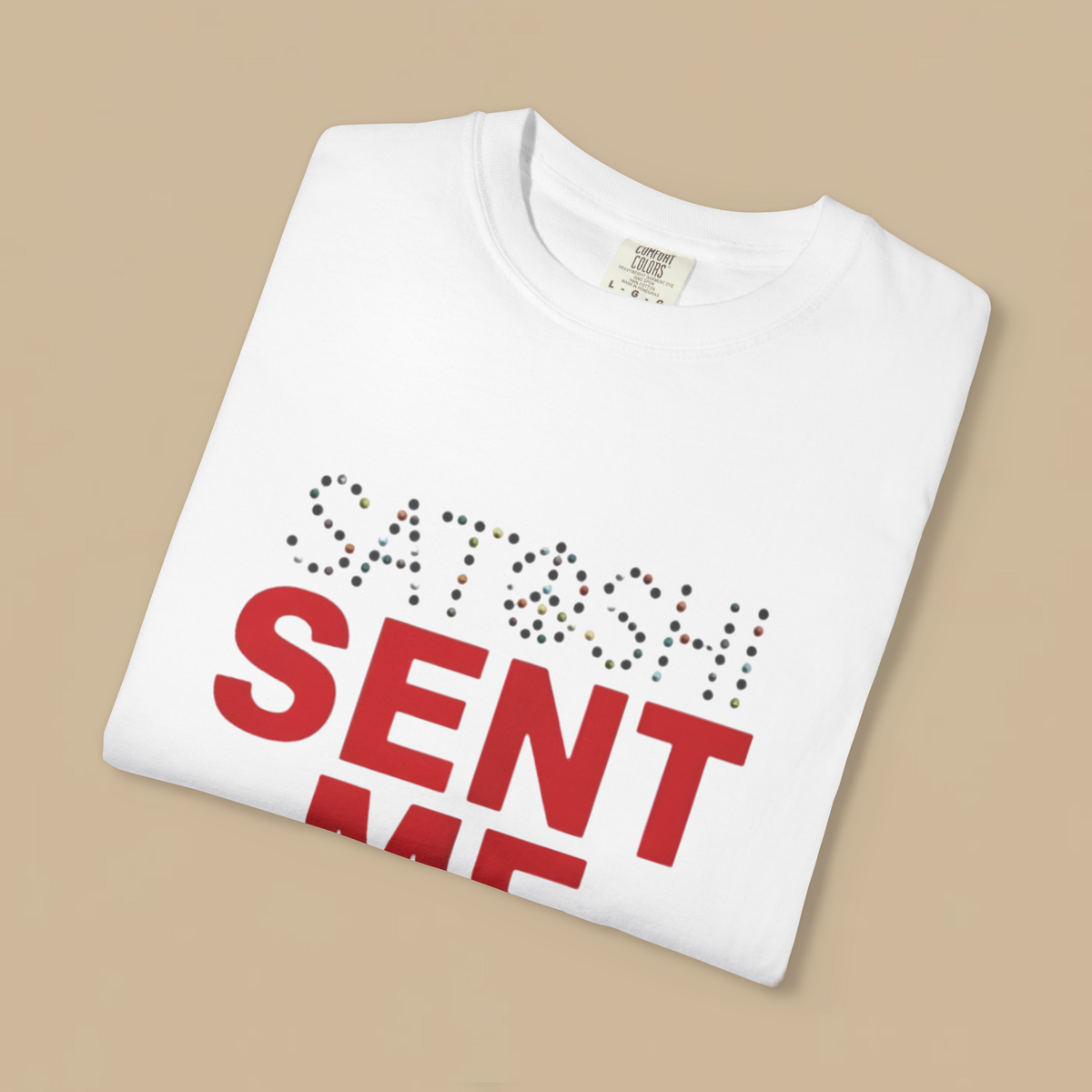 Satoshi Sent Me Shirt
