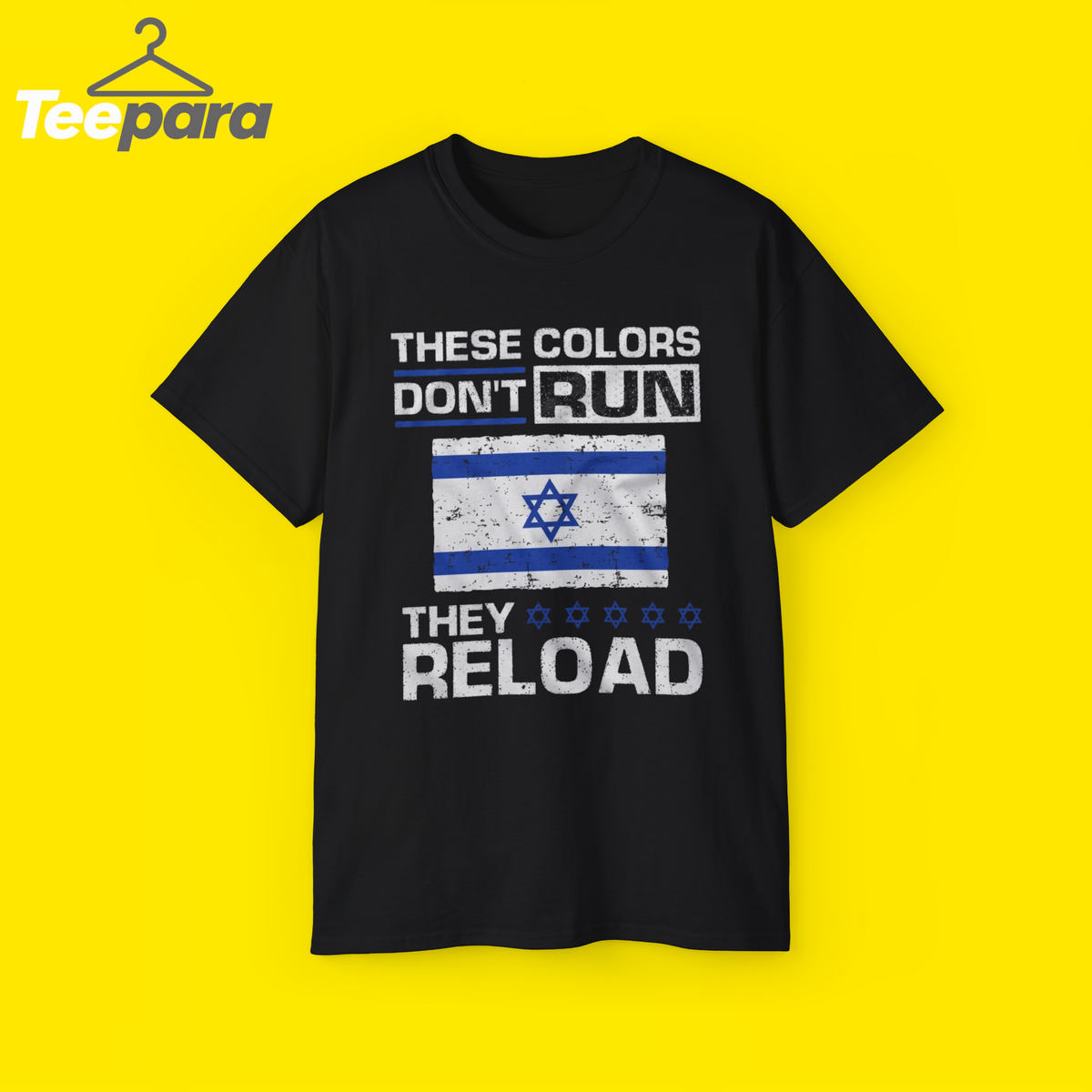 Silver Lake Israel Military Shirt featuring the These Colors Don't Run They Reload graphic slogan