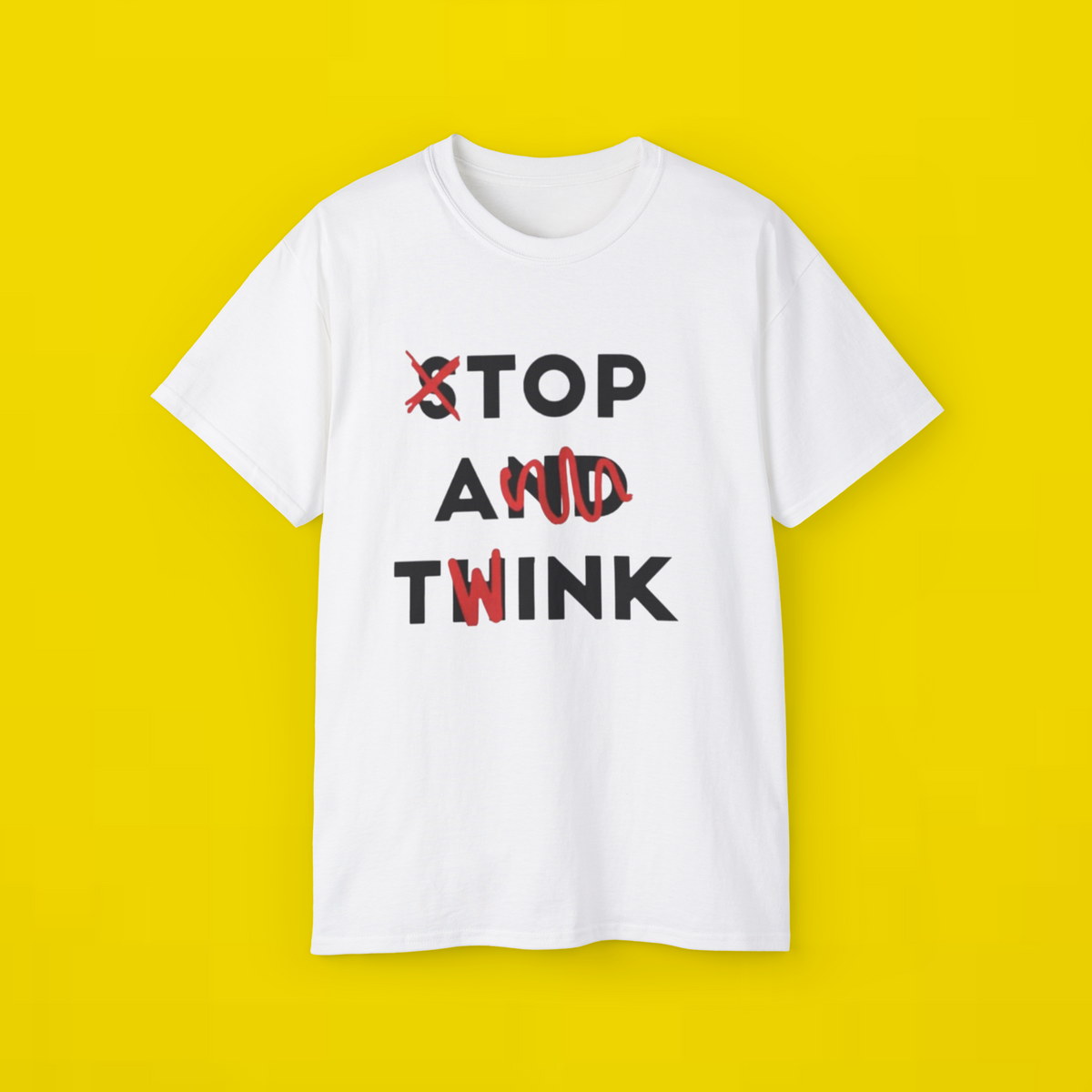Stop and Think Top A Twink Shirt
