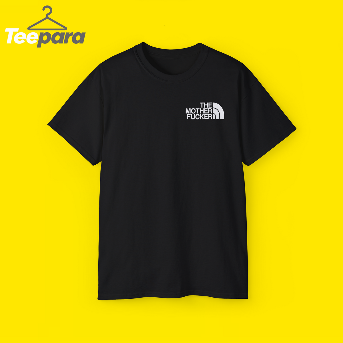 The North Face The Mother Fucker Shirt