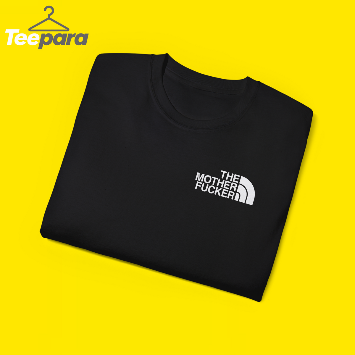 The North Face The Mother Fucker Shirt unisex