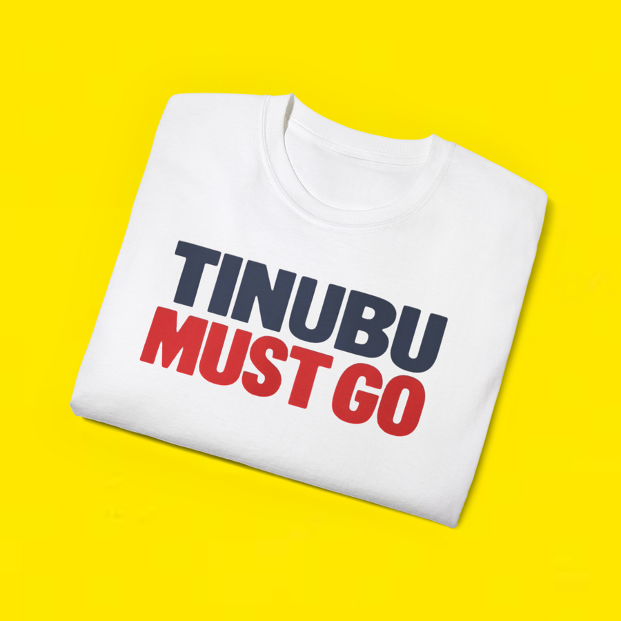 Tinubu Must Go T-Shirt