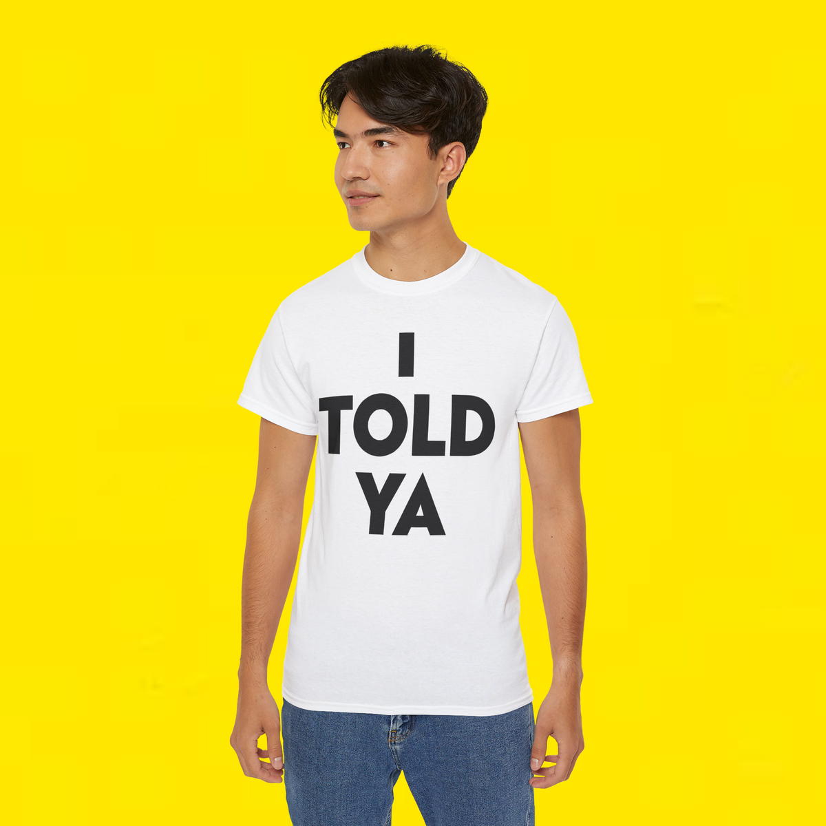  i told ya t shirt 