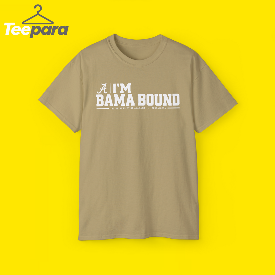 I'm Bama Bound Meme Shirt - Natural unisex t-shirt with funny Alabama meme graphic, front view