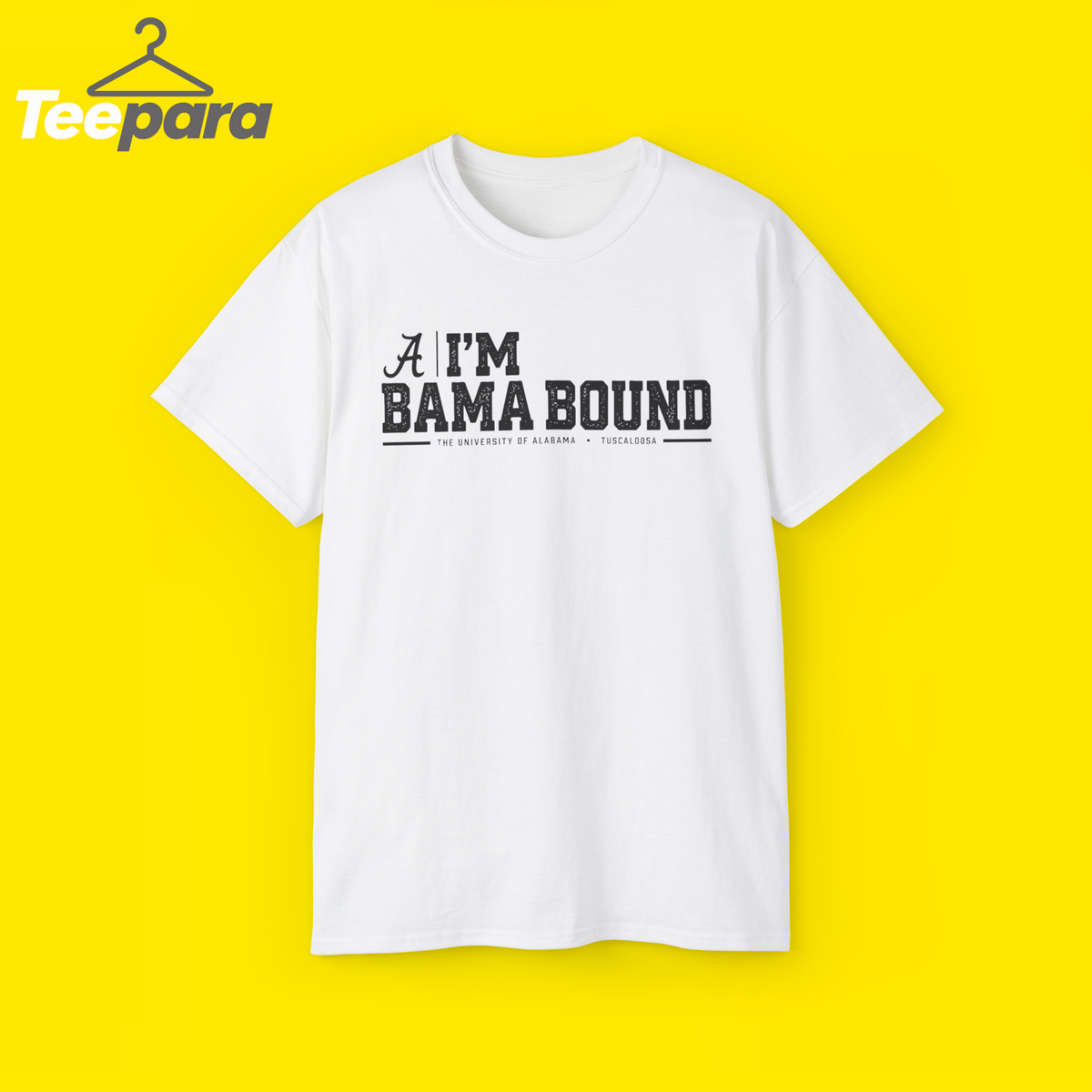 I'm Bama Bound Meme Shirt - White unisex t-shirt with funny Alabama meme graphic, front view